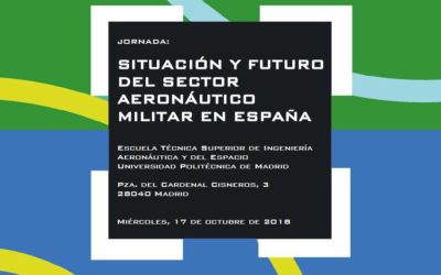 JORNADA SITUACIÓN Y FUTURO DEL SECTOR AERONÁUTICO MILITAR EN ESPAÑA