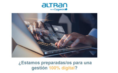 Altran celebrará una webinar el próximo 27 de enero bajo el título ¿Estamos preparadas/os para una gestión 100% digital?