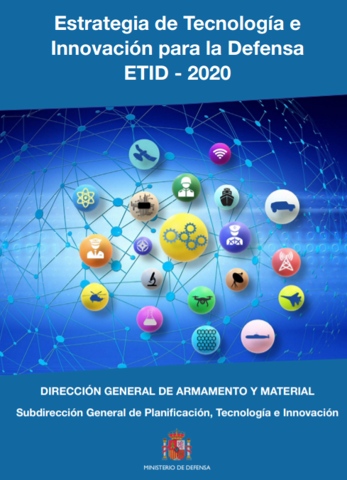 El Ministerio de Defensa publica la Estrategia de Tecnología e Innovación para la Defensa ETID – 2020