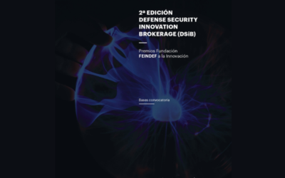 FEINDEF va a celebrar la 2ª edición del Defense and Security innovation Brokerage (DSiB) “Premios Fundación FEINDEF a la Innovación”