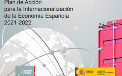 Se aprueba el Plan de Acción para la Internacionalización de la Economía Española 2021-22 que tiene como objetivo promover la actuación de las empresas españolas en el sector exterior