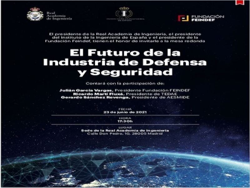 El próximo 23 de junio tendrá lugar la mesa redonda «El futuro de la Industria de Defensa y Seguridad»