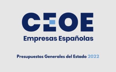 La CEOE publica la valoración de los Presupuestos Generales del Estado 2022