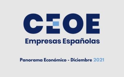 La CEOE publica la edición diciembre 2021 del Panorama Económico español e internacional