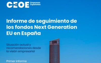 Primer informe de seguimiento de CEOE de los Fondos Next Generation EU en España