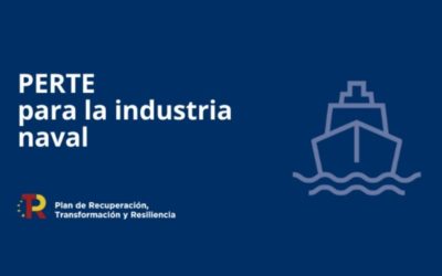 El Gobierno aprueba el Proyecto Estratégico para la Recuperación y Transformación Económica (PERTE) para la industria naval