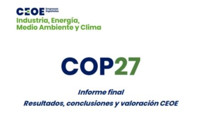 COP 27 Informe final, resultados, conclusiones y valoración CEOE