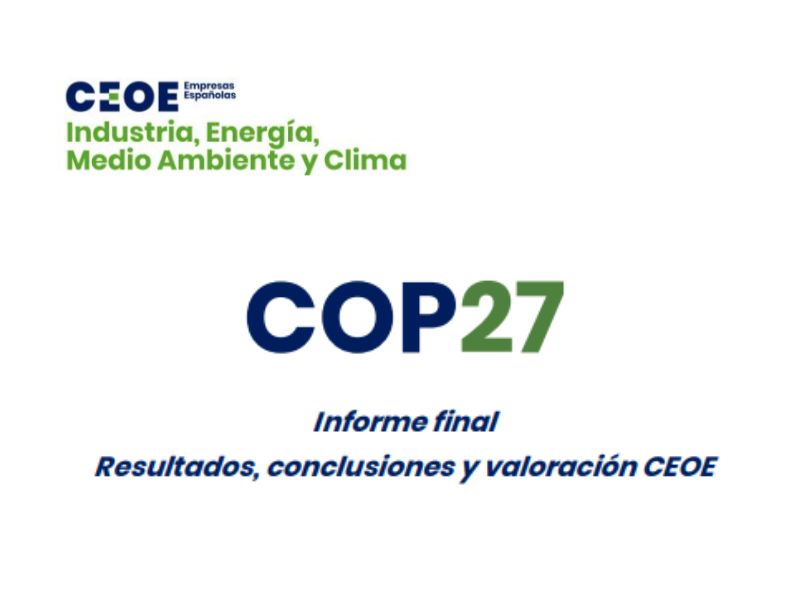 COP 27 Informe final, resultados, conclusiones y valoración CEOE