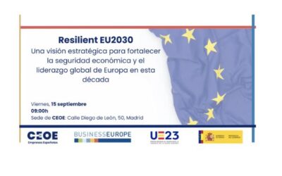 Presidencia española del Consejo de la UE: CEOE acoge el foro “Resilient EU2030: Una visión estratégica para fortalecer la seguridad y el liderazgo global de Europa en esta década”
