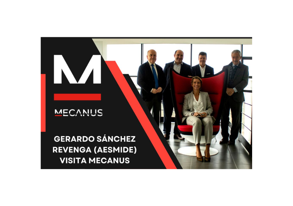 Gerardo Sánchez Revenga (presidente de AESMIDE) visita Mecanus