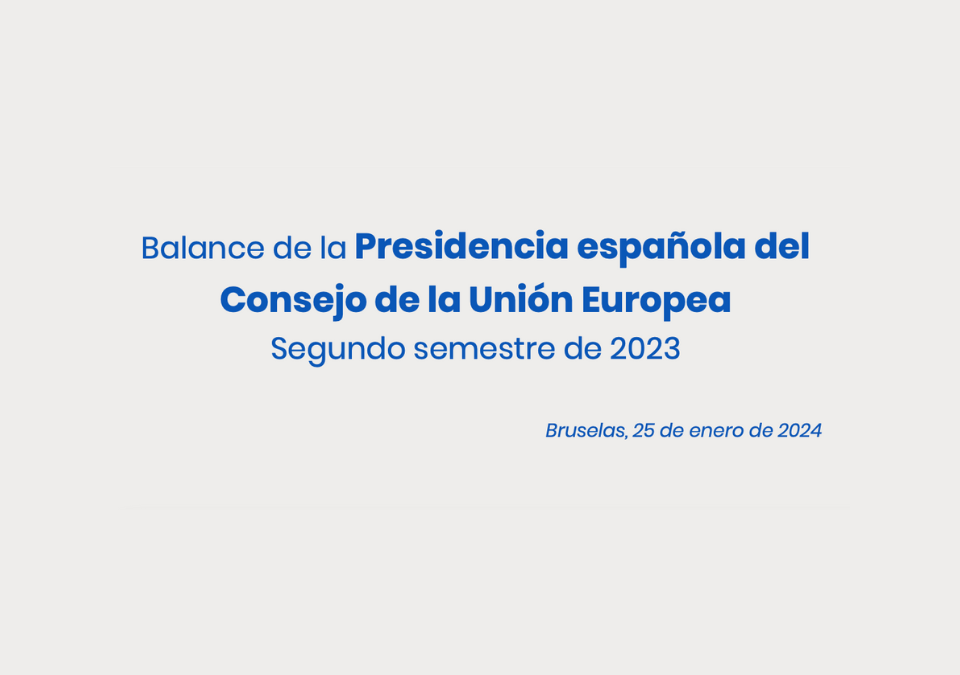 CEOE: Balance de la Presidencia española del Consejo de la Unión Europea – Segundo Semestre 2023.