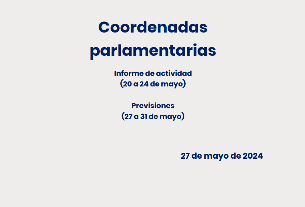 CEOE – Coordenadas Parlamentarias: Informe de Actividad (20 a 24 de mayo) y previsiones (27 a 31 de mayo)