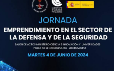 Fundación Círculo celebra la “Jornada sobre emprendimiento en el sector de la defensa y la seguridad” en colaboración con la DGAM