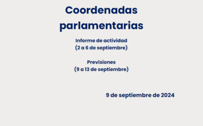 CEOE – Coordenadas Parlamentarias: Informe de Actividad (2 a 6 de septiembre) y previsiones (9 a 13 de septiembre)