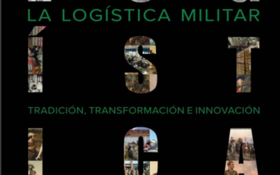 El Ejército de Tierra lanza el libro “La logística militar: tradición, transformación e innovación”