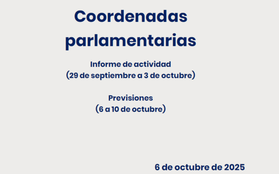 CEOE – Coordenadas Parlamentarias: Informe de Actividad (29 de septiembre al 3 de octubre) y previsiones (6 a 10 de octubre)